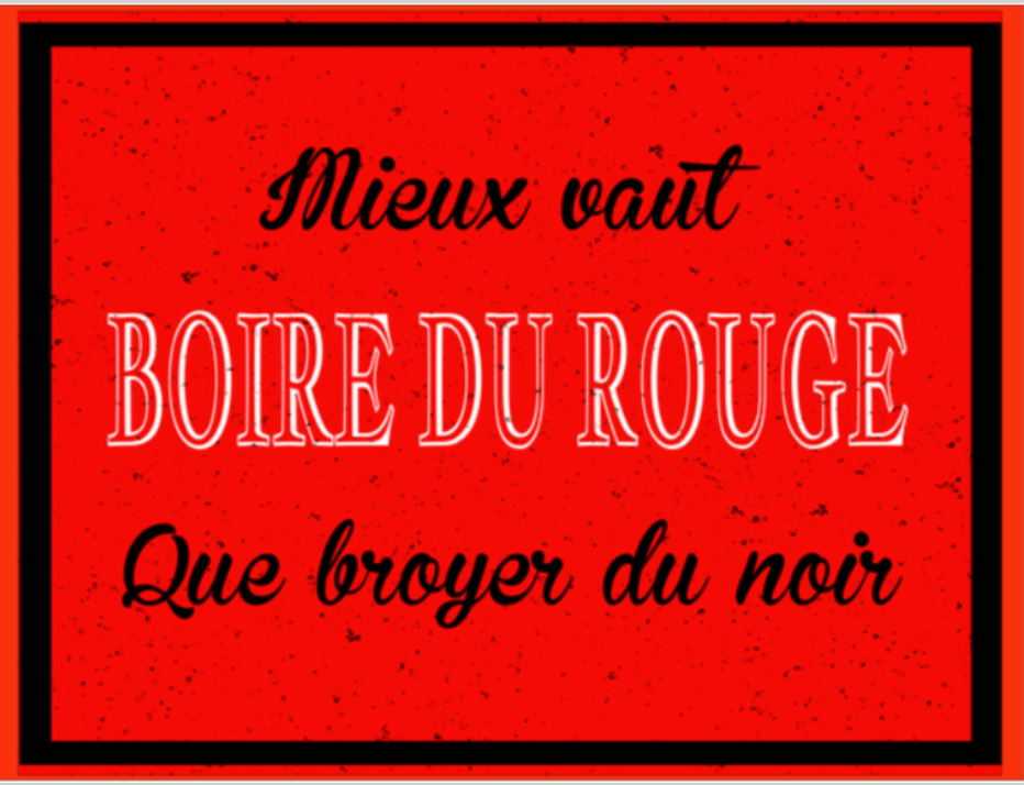 Boire du rouge